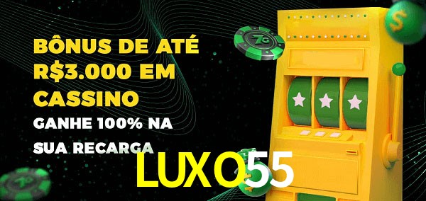 LUXO55 melhor bônus de depósito